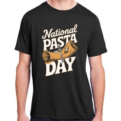 National Pasta Day Lovers Design For Foodies Food Lover Adult ChromaSoft Performance T-Shirt