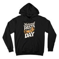 National Pasta Day Lovers Design For Foodies Food Lover Tall Hoodie