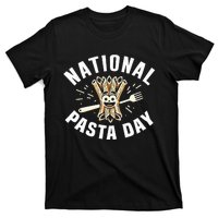 National Pasta Day Lovers Design For Foodies Funny Pasta T-Shirt