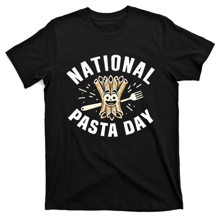 National Pasta Day Lovers Design For Foodies Funny Pasta T-Shirt