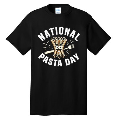 National Pasta Day Lovers Design For Foodies Funny Pasta Tall T-Shirt