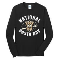 National Pasta Day Lovers Design For Foodies Funny Pasta Tall Long Sleeve T-Shirt