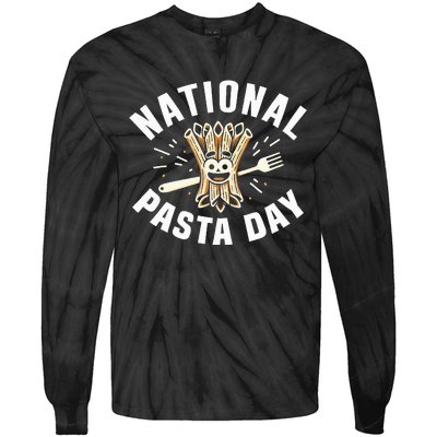 National Pasta Day Lovers Design For Foodies Funny Pasta Tie-Dye Long Sleeve Shirt