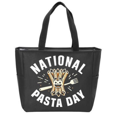 National Pasta Day Lovers Design For Foodies Funny Pasta Zip Tote Bag