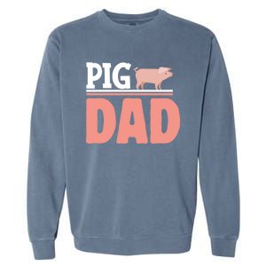 National Pig Day Pig Dad Gift Garment-Dyed Sweatshirt