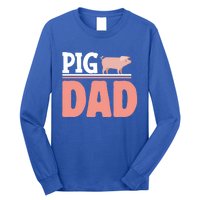 National Pig Day Pig Dad Gift Long Sleeve Shirt