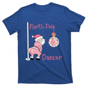 North Pole Dancer Santa Joke Chrisrmas Party T-Shirt