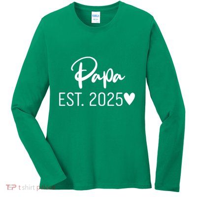 New Papa Est. 2025 Ladies Long Sleeve Shirt