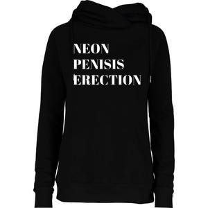 Neon Penisis Erection Womens Funnel Neck Pullover Hood