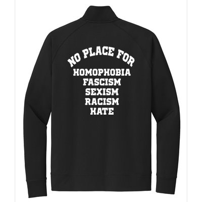 NO PLACE For Homophobia Fascism Sexism Racism Hate Stretch Full-Zip Cadet Jacket