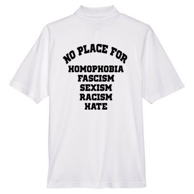 NO PLACE For Homophobia Fascism Sexism Racism Hate Men's Origin Performance Pique Polo