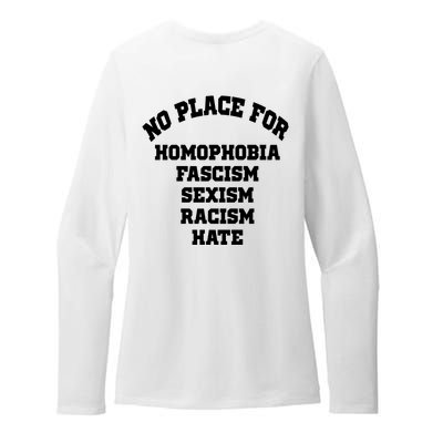 NO PLACE For Homophobia Fascism Sexism Racism Hate Womens CVC Long Sleeve Shirt