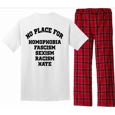 NO PLACE For Homophobia Fascism Sexism Racism Hate Pajama Set