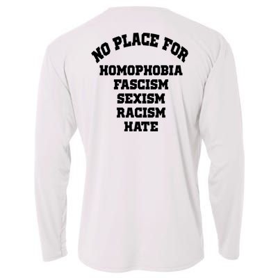 NO PLACE For Homophobia Fascism Sexism Racism Hate Cooling Performance Long Sleeve Crew