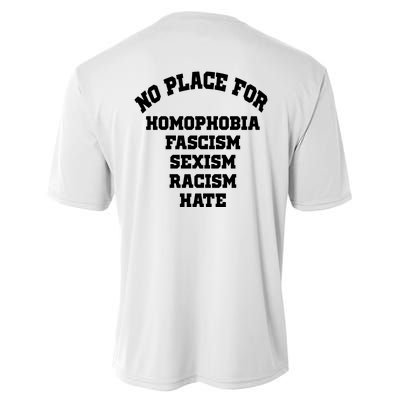 NO PLACE For Homophobia Fascism Sexism Racism Hate Performance Sprint T-Shirt