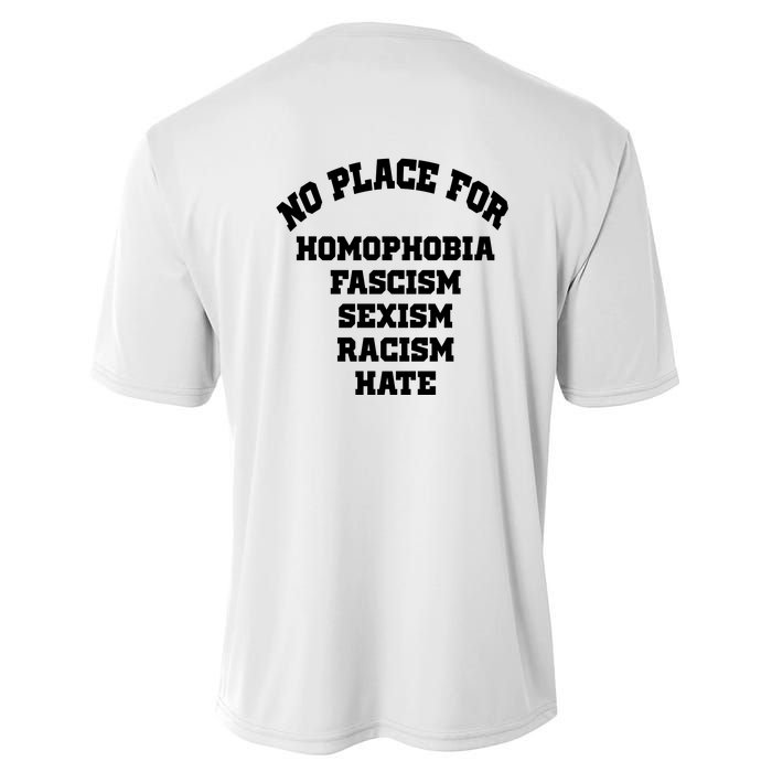 NO PLACE For Homophobia Fascism Sexism Racism Hate Youth Performance Sprint T-Shirt