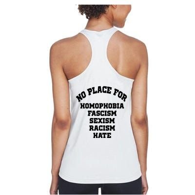 NO PLACE For Homophobia Fascism Sexism Racism Hate Women's Racerback Tank