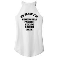 NO PLACE For Homophobia Fascism Sexism Racism Hate Women's Perfect Tri Rocker Tank