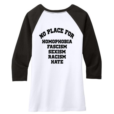 NO PLACE For Homophobia Fascism Sexism Racism Hate Women's Tri-Blend 3/4-Sleeve Raglan Shirt