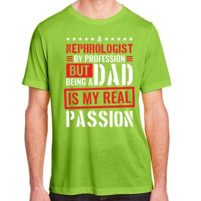 Nephrologist Profession For Dad Nephrology Nurse Gift Adult ChromaSoft Performance T-Shirt