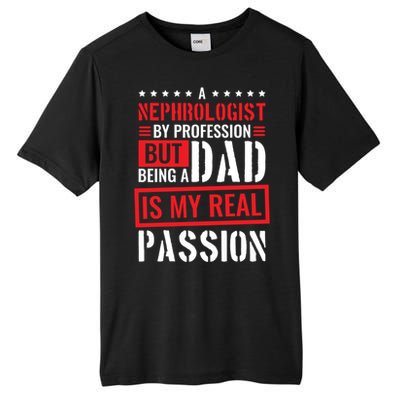 Nephrologist Profession For Dad Nephrology Nurse Gift Tall Fusion ChromaSoft Performance T-Shirt