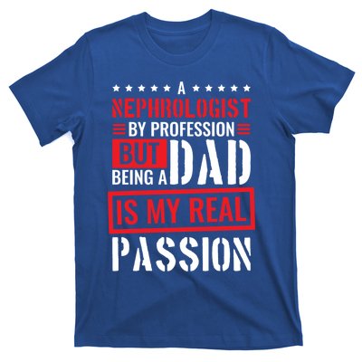 Nephrologist Profession For Dad Nephrology Nurse Gift T-Shirt