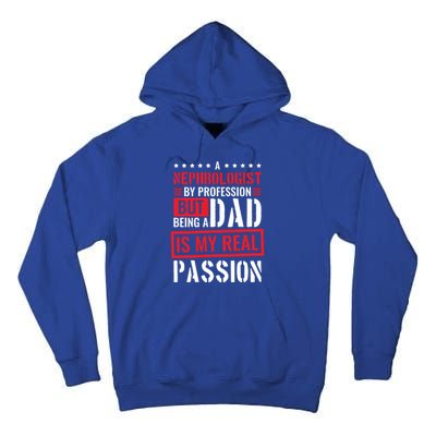 Nephrologist Profession For Dad Nephrology Nurse Gift Tall Hoodie