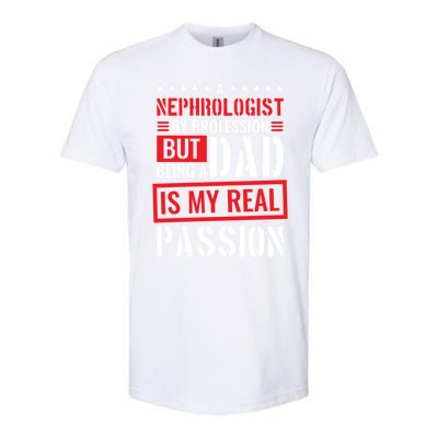 Nephrologist Profession For Dad Nephrology Nurse Gift Softstyle CVC T-Shirt