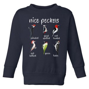 Nice Peckers Funny Birds Birdwatching Ornithology Toddler Sweatshirt