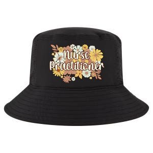 Nurse Practitioner Flowers Nursing Practitioner Gift Cool Comfort Performance Bucket Hat