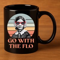 Nurse Practitioner Florence Go With The Flo 11oz C Handle Ceramic Mug
