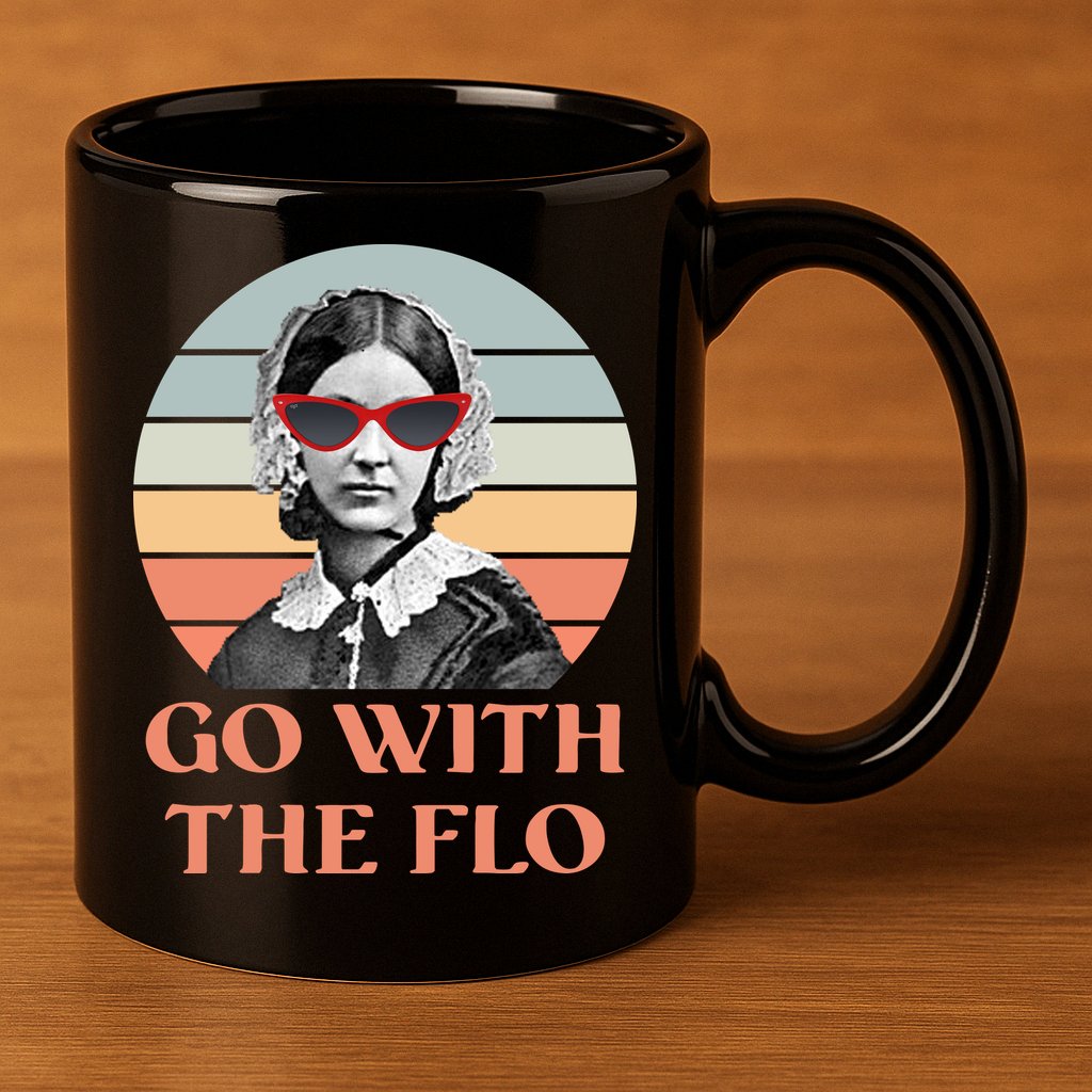Nurse Practitioner Florence Go With The Flo 11oz C Handle Ceramic Mug