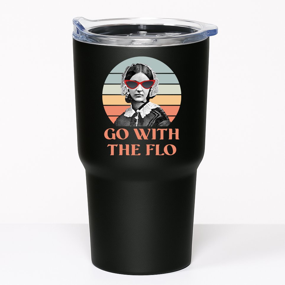 Nurse Practitioner Florence Go With The Flo Tumbler
