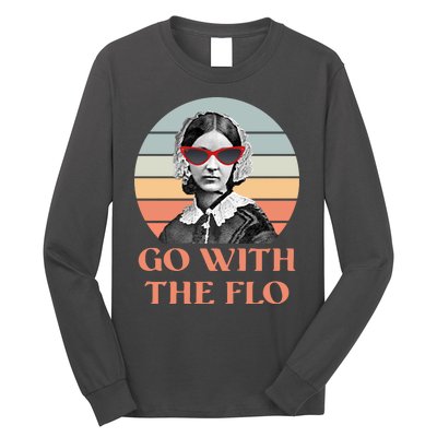 Nurse Practitioner Florence Go With The Flo Long Sleeve Shirt