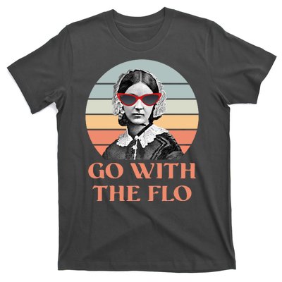 Nurse Practitioner Florence Go With The Flo T-Shirt