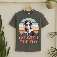 Nurse Practitioner Florence Go With The Flo T-Shirt