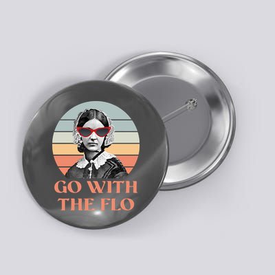 Nurse Practitioner Florence Go With The Flo Button