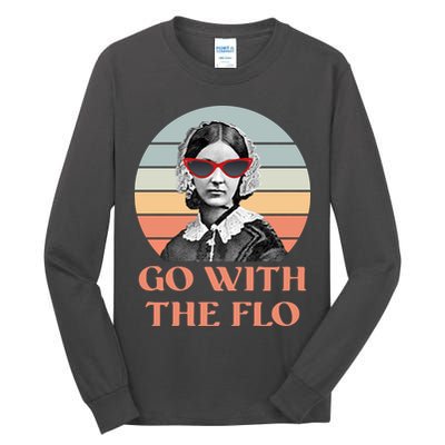 Nurse Practitioner Florence Go With The Flo Tall Long Sleeve T-Shirt