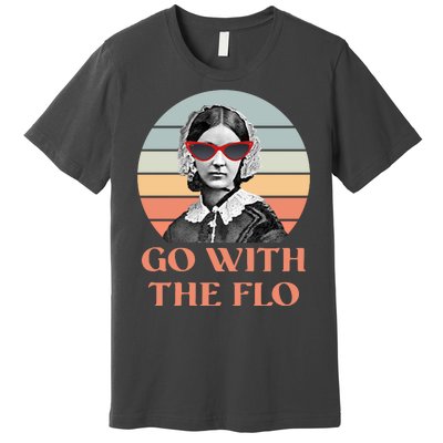 Nurse Practitioner Florence Go With The Flo Premium T-Shirt