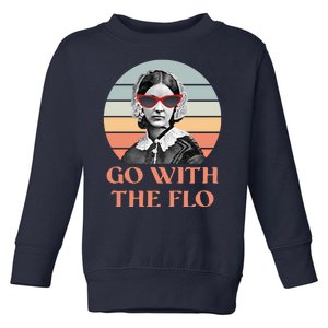 Nurse Practitioner Florence Go With The Flo Toddler Sweatshirt