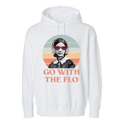 Nurse Practitioner Florence Go With The Flo Garment-Dyed Fleece Hoodie