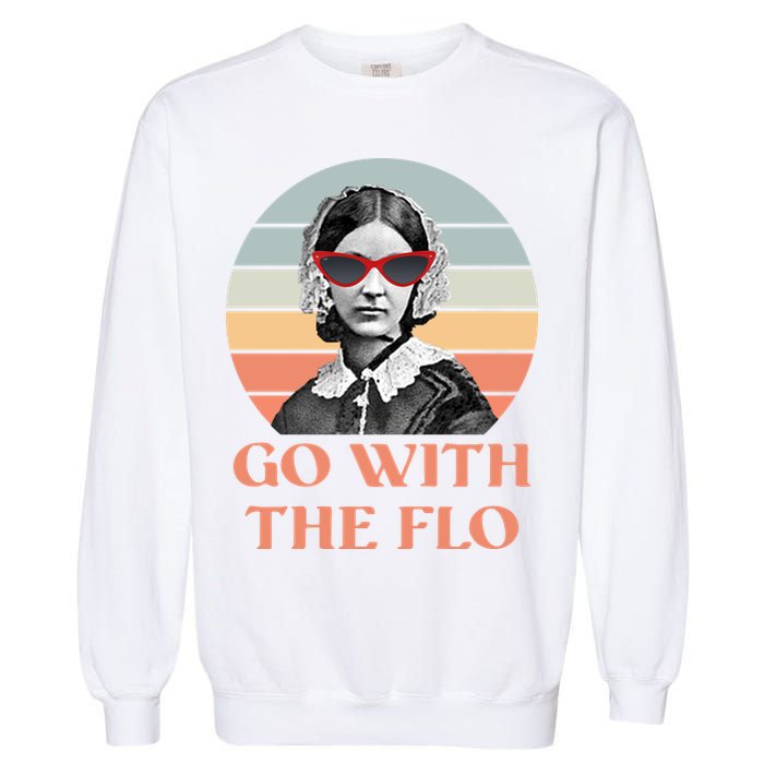 Nurse Practitioner Florence Go With The Flo Garment-Dyed Sweatshirt