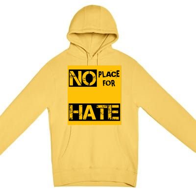 No Place For Hate Premium Pullover Hoodie