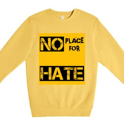 No Place For Hate Premium Crewneck Sweatshirt