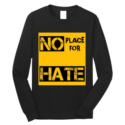 No Place For Hate Long Sleeve Shirt