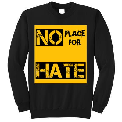 No Place For Hate Sweatshirt