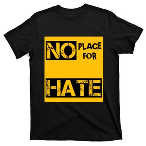 No Place For Hate T-Shirt