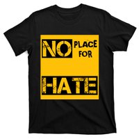 No Place For Hate T-Shirt