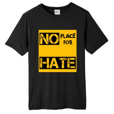 No Place For Hate Tall Fusion ChromaSoft Performance T-Shirt