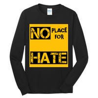 No Place For Hate Tall Long Sleeve T-Shirt